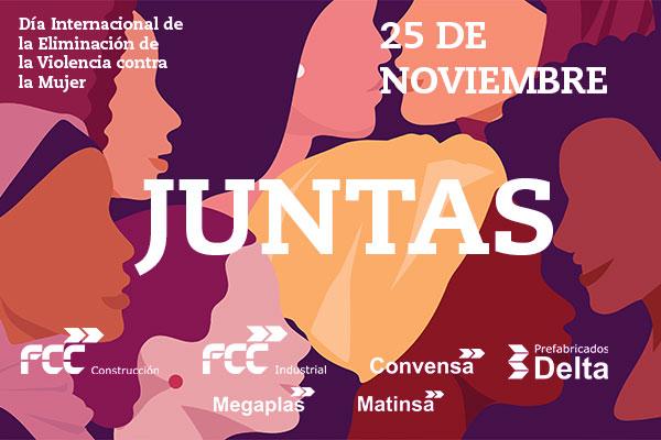 El área de construcción del Grupo FCC lanza la campaña “JUNTAS” con motivo del Día Internacional de la Eliminación de la violencia contra la mujer